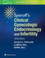 Speroff's Clinical Gynecologic Endocrinology and Infertility di Hugh S. Taylor, Lubna Pal, Emre Sell edito da Lippincott Williams&Wilki