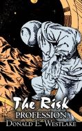 The Risk Profession by Donald E. Westlake, Science Fiction, Adventure, Space Opera, Mystery & Detective di Donald E. Westlake edito da Aegypan
