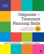 Diagnosis and Treatment Planning Skills di Alan M. Schwitzer, Lawrence C. Rubin edito da SAGE Publications Inc