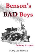 Benson's Bad Boys di Mary Lee Tiernan edito da Createspace
