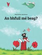 Ta Me Beag?: Children's Picture Book (Irish Gaelic Edition) di Philipp Winterberg edito da Createspace