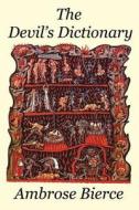 The Devil's Dictionary di Ambrose Bierce edito da Filiquarian Publishing