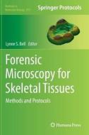 Forensic Microscopy for Skeletal Tissues edito da Springer-Verlag GmbH