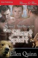 Our Silent Spirit [Spirit Walkers 6] (Siren Publishing Menage and More Manlove) di Ellen Quinn edito da SIREN PUB