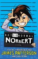 Not So Normal Norbert di James Patterson edito da Cornerstone
