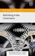 Rethinking Public Governance di Jacob Torfing edito da Edward Elgar Publishing Ltd