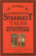 London's Strangest Tales di Tom Quinn edito da Pavilion Books