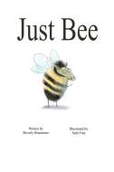 Just Bee di Beverly Bruemmer edito da Vabella Publishing