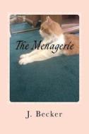 The Menagerie: Counting Book di J. Becker edito da Createspace Independent Publishing Platform