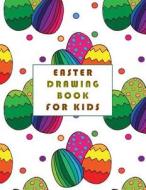 Easter Drawing Book for Kids: Blank Drawing Book di Studio O edito da Createspace Independent Publishing Platform