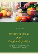 Recettes et menus pour l'angine de poitrine di Cédric Menard edito da Books on Demand