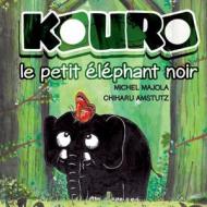 Kouro le petit éléphant noir di Michel Majola, Chiharu Amstutz edito da Books on Demand