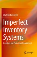 Imperfect Inventory Systems di Ata Allah Taleizadeh edito da Springer International Publishing