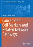 Cancer Stem Cell Markers and Related Network Pathways edito da Springer International Publishing