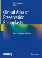 Clinical Atlas of Preservation Rhinoplasty edito da Springer International Publishing