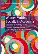 Women Writing Socially in Academia edito da Springer International Publishing