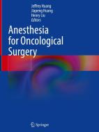 Anesthesia for Oncological Surgery edito da Springer International Publishing