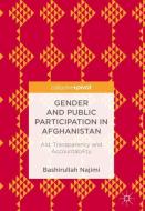 Gender and Public Participation in Afghanistan di Bashirullah Najimi edito da Springer International Publishing