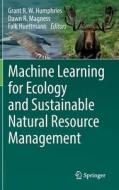 Machine Learning for Ecology and Sustainable Natural Resource Management edito da Springer-Verlag GmbH