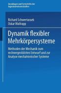 Dynamik flexibler Mehrkörpersysteme di Richard Schwertassek, Oskar Wallrapp edito da Teubner B.G. GmbH