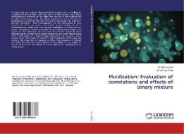 Fluidization: Evaluation of Correlations and Effects of Binary Mixture di Mooktzeng Lim, Shusheng Pang edito da LAP LAMBERT Academic Publishing