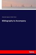 Bibliography to Accompany di Alexander Agassiz, Walter Faxon edito da hansebooks