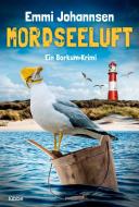 Mordseeluft di Emmi Johannsen edito da Lübbe