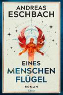 Eines Menschen Flügel di Andreas Eschbach edito da Lübbe