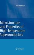 Microstructure And Properties Of High-temperature Superconductors di Ivan A. Parinov edito da Springer-verlag Berlin And Heidelberg Gmbh & Co. Kg