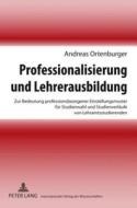 Professionalisierung und Lehrerausbildung di Andreas Ortenburger edito da Lang, Peter GmbH