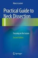 Practical Guide to Neck Dissection di Marco Lucioni edito da Springer-Verlag GmbH