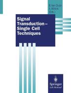 Signal Transduction - Single Cell Techniques edito da Springer Berlin Heidelberg