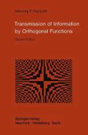 Transmission of Information by Orthogonal Functions di Henning F. Harmuth edito da Springer Berlin Heidelberg