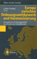 Europa zwischen Ordnungswettbewerb und Harmonisierung edito da Springer Berlin Heidelberg
