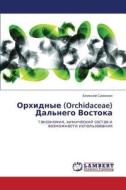 Orkhidnye (orchidaceae) Dal'nego Vostoka di Salokhin Aleksey edito da Lap Lambert Academic Publishing