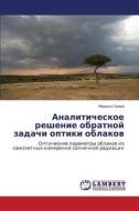 Analiticheskoe Reshenie Obratnoy Zadachi Optiki Oblakov di Geniya Mvango edito da Lap Lambert Academic Publishing