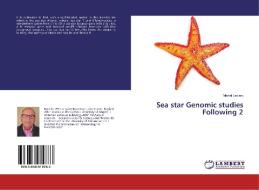 Sea star Genomic studies Following 2 di Michel Leclerc edito da LAP Lambert Academic Publishing