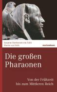 Die großen Pharaonen di Martin Falck, Susanne Falck edito da Marix Verlag