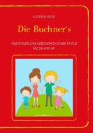 Die Buchner's di Kathrin Bach edito da Books on Demand