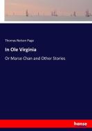 In Ole Virginia di Thomas Nelson Page edito da hansebooks