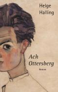 Ach Ottersberg di Helge Halling edito da Books on Demand