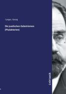 Die juedischen Gebetriemen (Phylakterien) di Georg Langer edito da Inktank publishing
