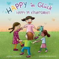 Happy im Glück di Anna-Natascha Töpfer edito da Books on Demand