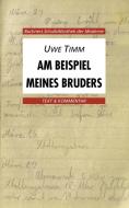 Am Beispiel meines Bruders. Text und Kommentar di Uwe Timm edito da Buchner, C.C. Verlag