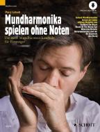 Mundharmonika Spielen Ohne Noten di PERRY LETSCH edito da Schott & Co