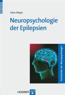 Neuropsychologie der Epilepsie di Hans Mayer edito da Hogrefe Verlag GmbH + Co.