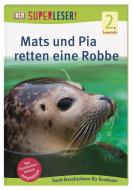 SUPERLESER! Mats und Pia retten eine Robbe di Sabine Frank edito da Dorling Kindersley Verlag