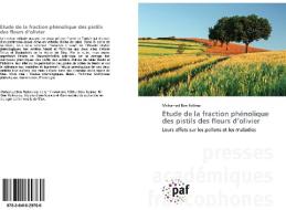 Etude de la fraction phénolique des pistils des fleurs d'olivier di Mohamed Ben Halima edito da PAF