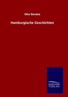 Hamburgische Geschichten di Otto Beneke edito da TP Verone Publishing