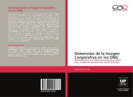 Dimensión de la Imagen Corporativa en las ONG di Alex Ontaneda Vega edito da EAE